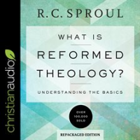 What_is_Reformed_Theology_